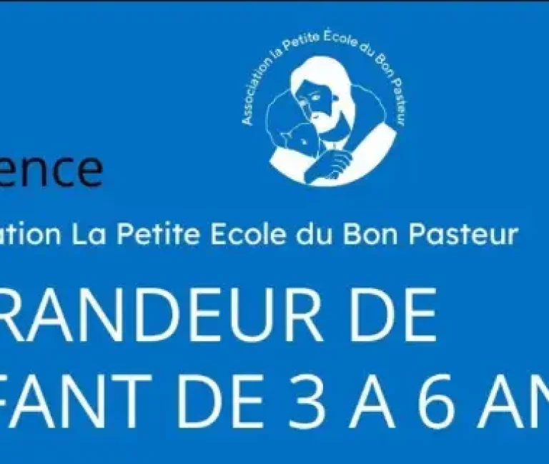 LA GRANDEUR DE L’ENFANT DE 3 A 6 ANS